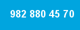 982 880 45 70